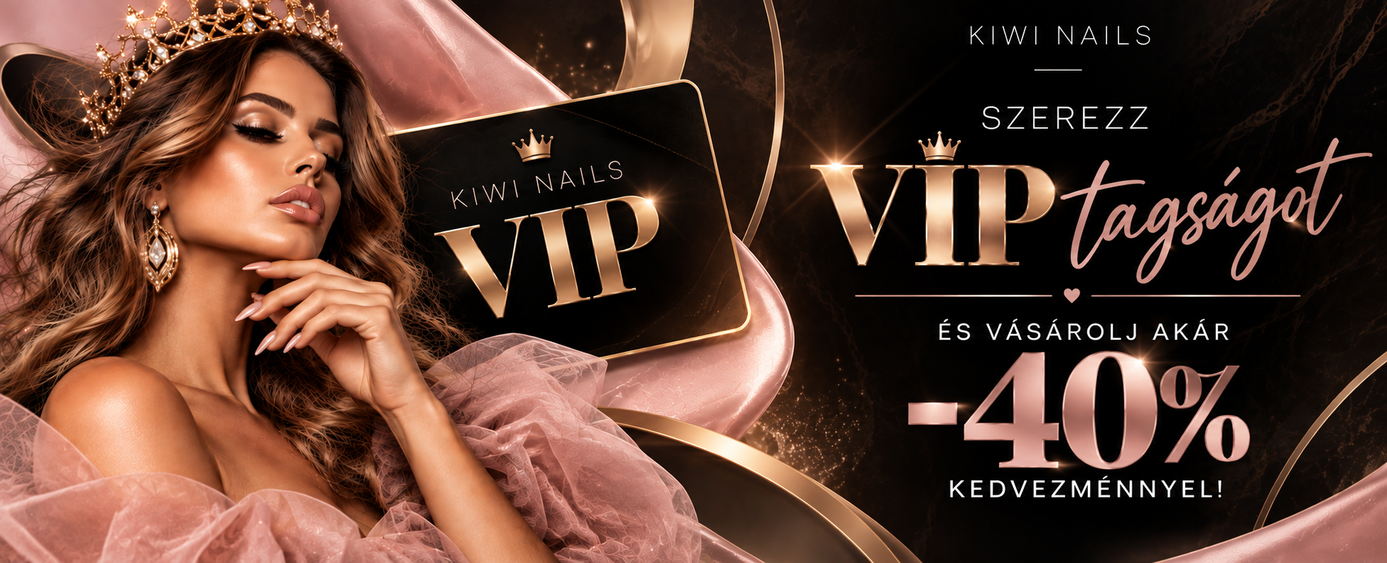 Kiwi Nails VIP tagság